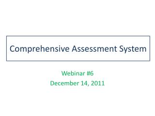 Comprehensive Assessment System