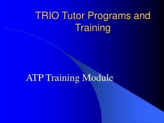 TRIO Tutor Programs and Training