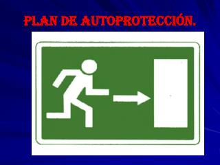 Plan de autoprotección.