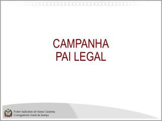 CAMPANHA PAI LEGAL