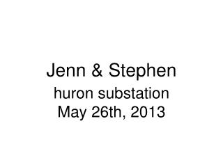 Jenn &amp; Stephen