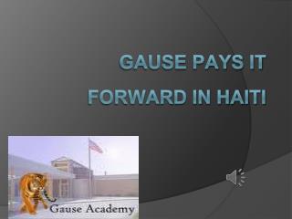 Gause Pays it Forward in Haiti