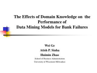 The Effects of Domain Knowledge on the Performance of Data Mining Models for Bank Failures