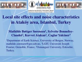 Local site effects and noise characteristics in Ataköy area, Istanbul, Turkey