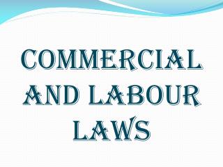 COMMERCIAL AND LABOUR LAWS