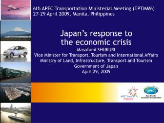 Japan’s response to the economic crisis Masafumi SHUKURI