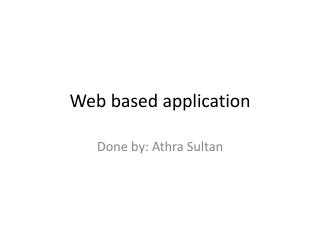 Web based application