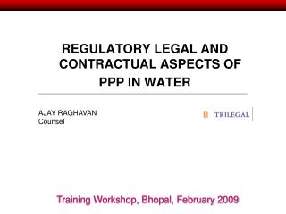 REGULATORY LEGAL AND CONTRACTUAL ASPECTS OF PPP IN WATER