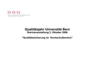 Qualitätsjahr Universität Bern 2006/7- Startmeeting