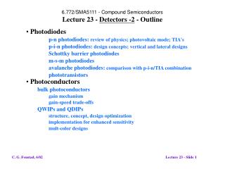 6.772/SMA5111 - Compound Semiconductors Lecture 23 - Detectors -2 - Outline