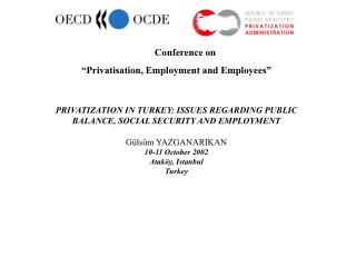 Conference on “Privatisation, Employment and Employees”
