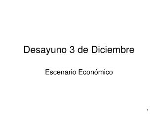 Desayuno 3 de Diciembre