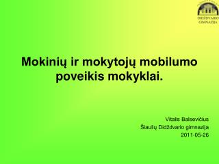 Mokinių ir mokytojų mobilumo poveikis mokyklai.