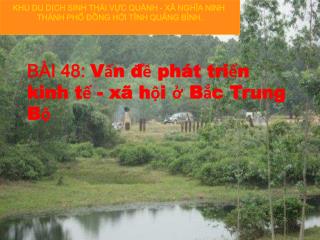 BÀI 48: Vấn đề phát triển kinh tế - xã hội ở Bắc Trung Bộ