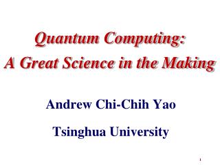 Quantum Computing: A Great Science in the Making