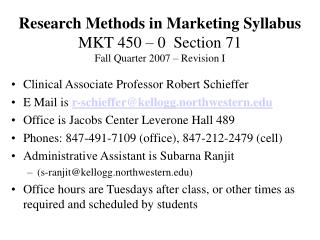 Research Methods in Marketing Syllabus MKT 450 – 0 Section 71 Fall Quarter 2007 – Revision I