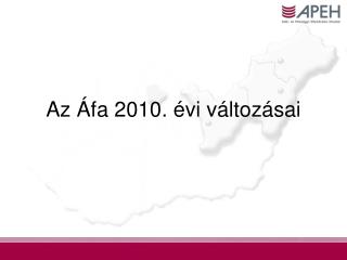 Az Áfa 2010. évi változásai