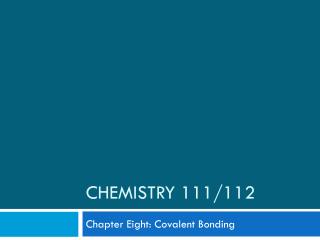 Chemistry 111/112