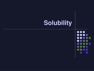 Solubility