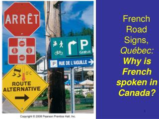 French Road Signs, Québec: Why is French spoken in Canada?