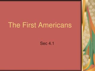 The First Americans