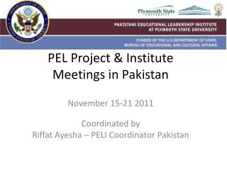 PEL Project &amp; Institute Meetings in Pakistan