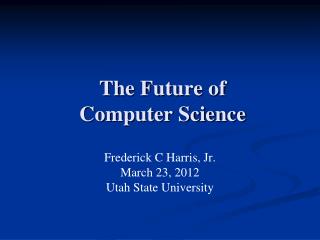 The Future of Computer Science