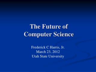 The Future of Computer Science