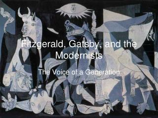 Fitzgerald, Gatsby, and the Modernists