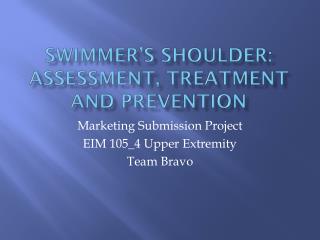 Swimmer’s Shoulder: Assessment, Treatment and Prevention