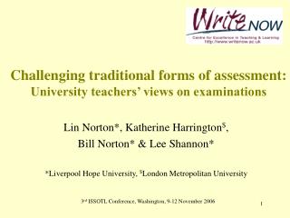 Challenging traditional forms of assessment: University teachers’ views on examinations