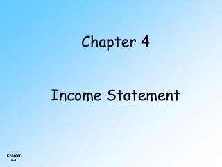 Chapter 4 Income Statement