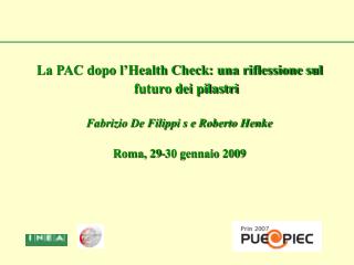 La PAC dopo l’Health Check: una riflessione sul futuro dei pilastri