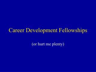Career Development Fellowships