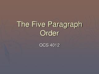 The Five Paragraph Order