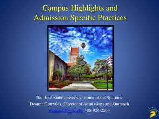 Campus Highlights and Admission Specific Practices