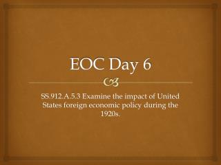 EOC Day 6