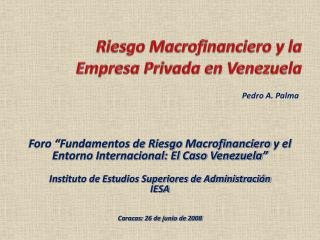 Riesgo Macrofinanciero y la Empresa Privada en Venezuela