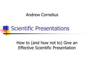 Scientific Presentations