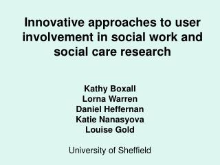 Innovative approaches to user involvement in social work and social care research