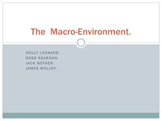The Macro-Environment.