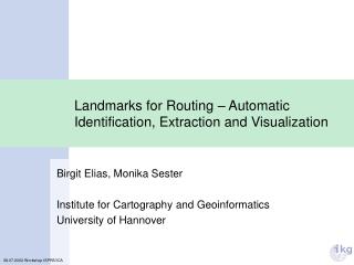 Landmarks for Routing – Automatic Identification, Extraction and Visualization