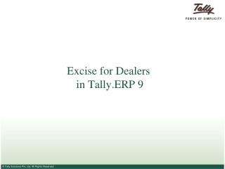 Excise for Dealers in Tally.ERP 9