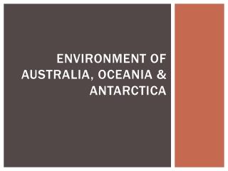 Environment of Australia, Oceania &amp; Antarctica