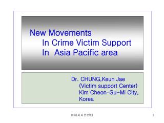 New Movements In Crime Victim Support In Asia Pacific area