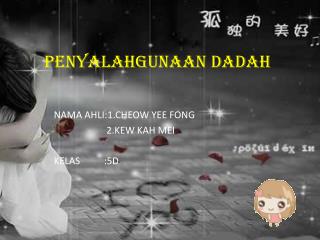 PENYALAHGUNAAN DADAH