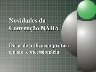 Novidades da Convenção NADA
