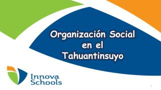 Organización Social en el Tahuantinsuyo