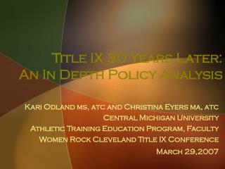 Title IX 30 Years Later: An In Depth Policy Analysis