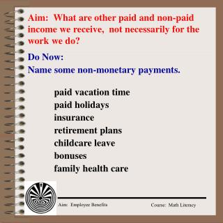 Aim: What are other paid and non-paid income we receive, not necessarily for the work we do?